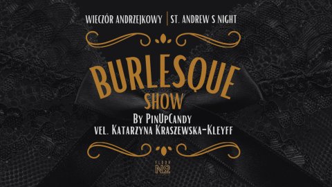 Andrzejki & Burlesque Show & Kolacja Degustacyjna - Sylwester