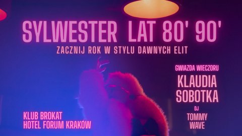 KONCERT KLAUDIA SOBOTKA - SYLWESTER ELITY LAT 80' 90' W BROKACIE - Sylwester