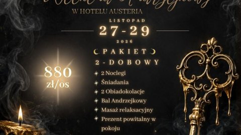 Weekend Andrzejkowy 2026 w Hotelu Austeria  - Sylwester