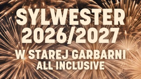 Sylwester w Starej Garbarni | all inclusive | Wrocław - Sylwester