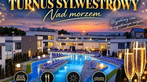 Turnus sylwestrowy nad morzem z balem i atrakcjami (basen, sauna, zjeżdżalnia) - Sylwester