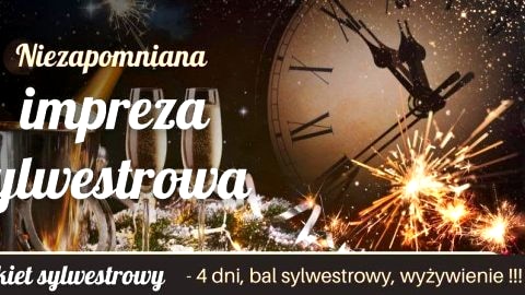 Pobyt Sylwestrowy 4 dni, bal sylwestrowy, wyżywienie, noclegi, muzyka na żywo! - Sylwester