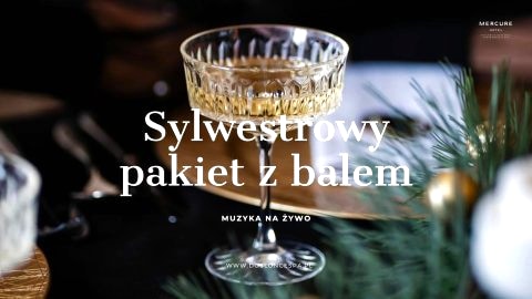 Pakiet Sylwestrowy z balem 2025/2026 - Sylwester