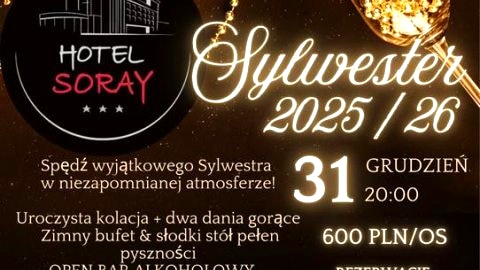 Bal Sylwestrowy  2024/25 w Hotelu SORAY  - Sylwester