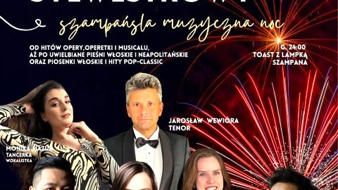 Koncert Sylwestrowy. Szampańska Muzyczna Noc! - Sylwester