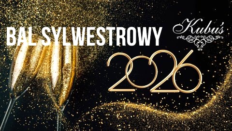 Bal Sylwestrowy w Kubusiu - Sylwester