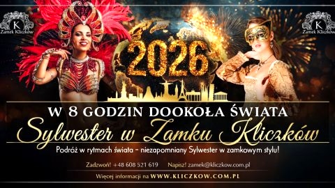 Sylwester w Zamku Kliczków - w 8 godzin dookoła świata - Sylwester