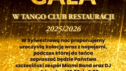 SYLWESTER GALA 2025/2026 w Tango Club Restauracja - Sylwester