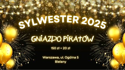 Sylwester w Gnieździe Piratów - Warszawa, Bielany - Sylwester