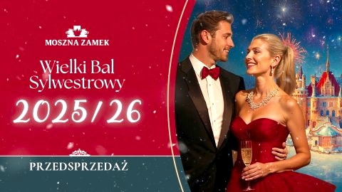 Bal Sylwestrowy - Moszna Zamek - Sylwester
