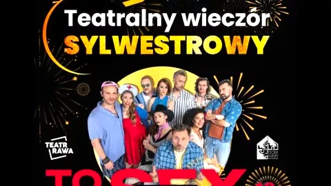 Teatralny Wieczór Sylwestrowy 2026 - Sylwester