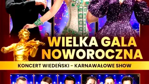 Koncert Wiedeński - Karnawałowe Show - Jedyne Takie w Polsce! - Sylwester