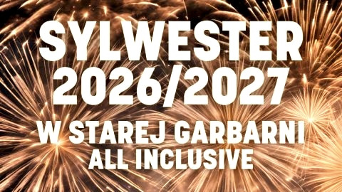 Sylwester w Starej Garbarni | all inclusive | Wrocław - Sylwester