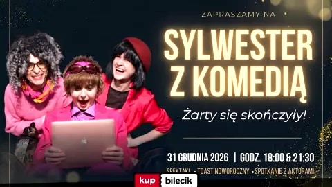 Spektakl Sylwestrowy - Teatr Gry i Ludzie - Sylwester