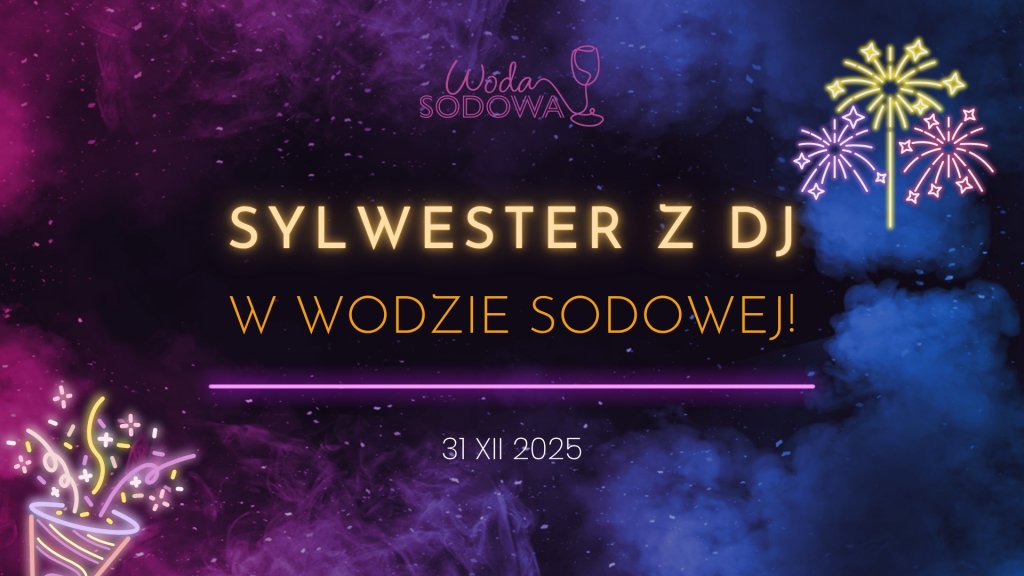 SYLWESTER Z DJ W WODZIE SODOWEJ