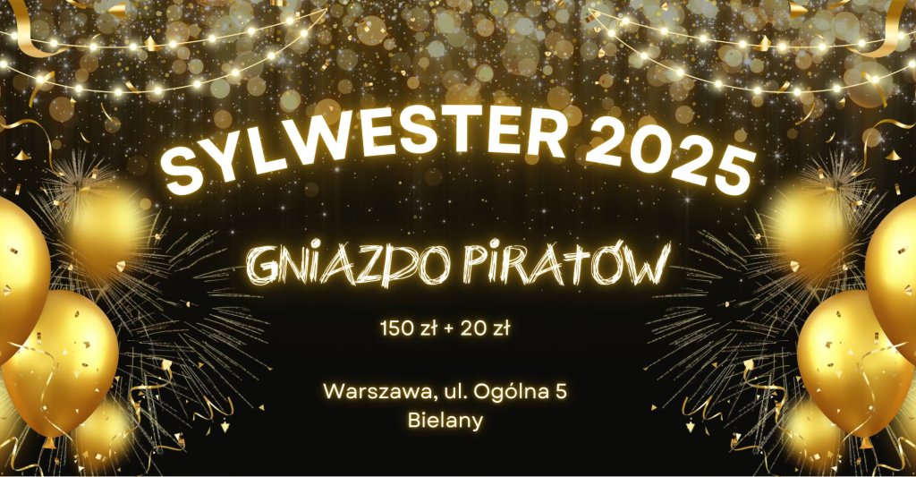 Sylwester w Gnieździe Piratów - Warszawa, Bielany