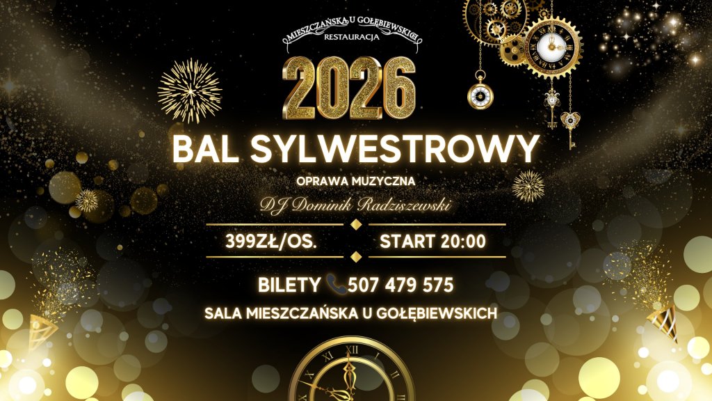 BAL SYLWESTROWY 2025/2026 w Sali Mieszczańskiej u Gołębiewskich