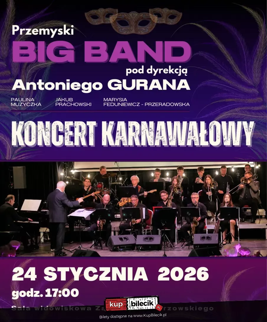 Koncert Karnawałowy Przemyskiego Big Bandu pod dyrekcją Antoniego Gurana